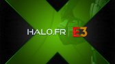 Halo.fr x E3 2019